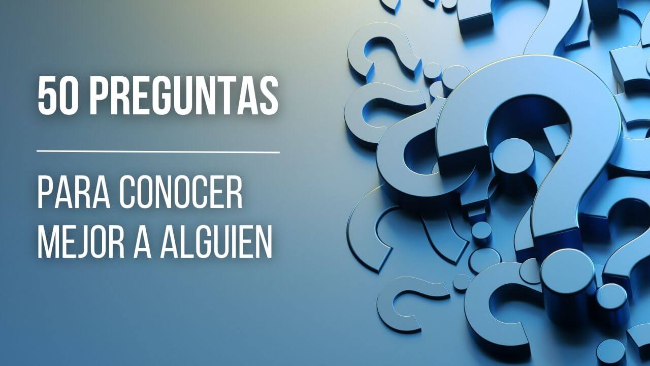 preguntas para conocer mejor a alguien